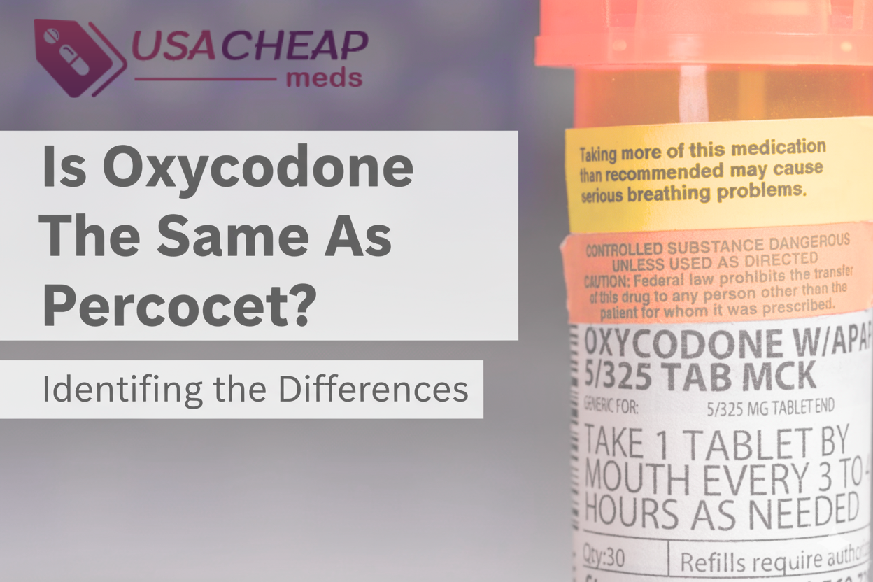 Is Oxycodone the Same as Percocet? A Patient's Guide to Pain Relief